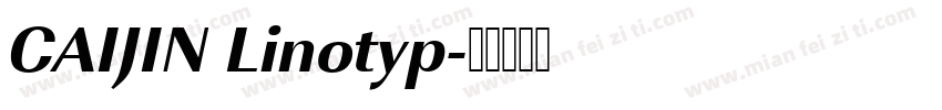 CAIJIN Linotyp字体转换